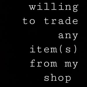 Willing to trade with people